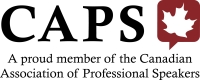Professional Member of the Canadian Association of Professional Speakers